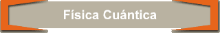 Física Cuántica